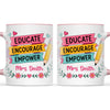 Personalised Educate Encourage Empower Teacher Mug, view 15