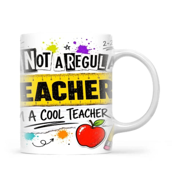 I'm Not a Regular Teacher, I'm a Cool Teacher Mug, view 2