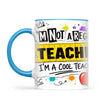 I'm Not a Regular Teacher, I'm a Cool Teacher Mug, view 7