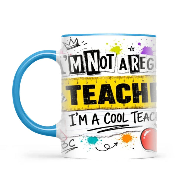 I'm Not a Regular Teacher, I'm a Cool Teacher Mug, view 7
