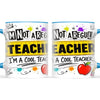I'm Not a Regular Teacher, I'm a Cool Teacher Mug, view 9
