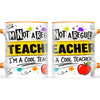 I'm Not a Regular Teacher, I'm a Cool Teacher Mug, view 12