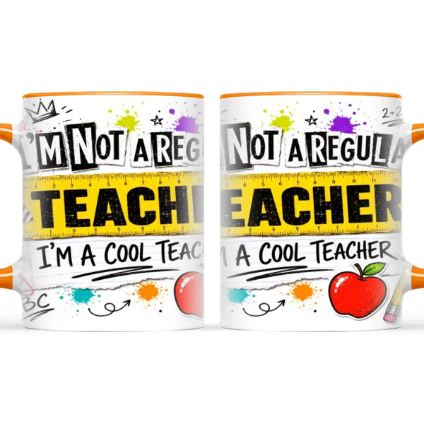I'm Not a Regular Teacher, I'm a Cool Teacher Mug, view 12