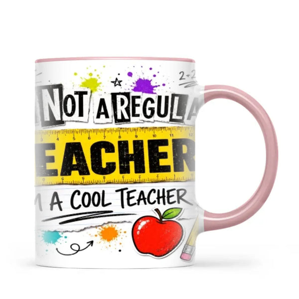 I'm Not a Regular Teacher, I'm a Cool Teacher Mug, view 14