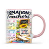 Affirmations for Teachers Mug, view 14