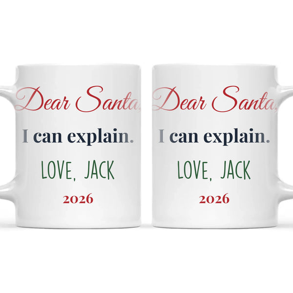 Personalised Dear Santa I Can Explain Mug, view 3