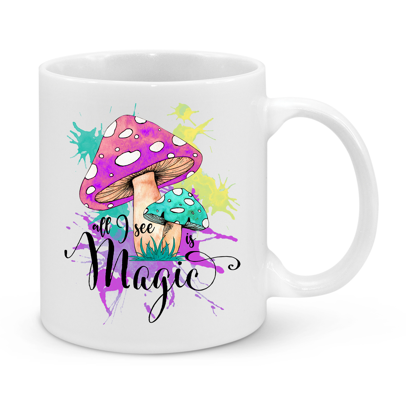 All I See is Magic Mug – Colourful Watercolor Mushroom Coffee Cup for Dreamers & Nature Lovers