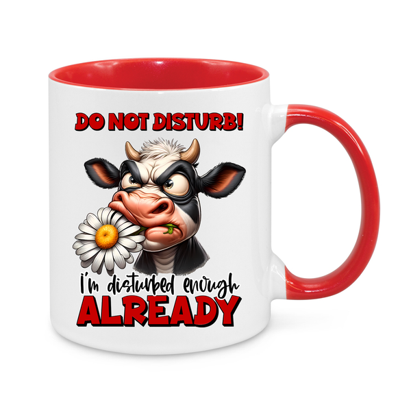Funny Cow Mug – "Do Not Disturb! I’m Disturbed Enough Already" – Hilarious 11oz Coffee Cup – Perfect Gift for Sarcasm Lovers & Grumpy Mornings