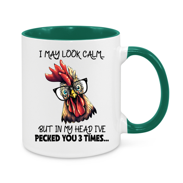 I May Look Calm, But… Funny Chicken Mug for Sarcastic Coffee Lovers