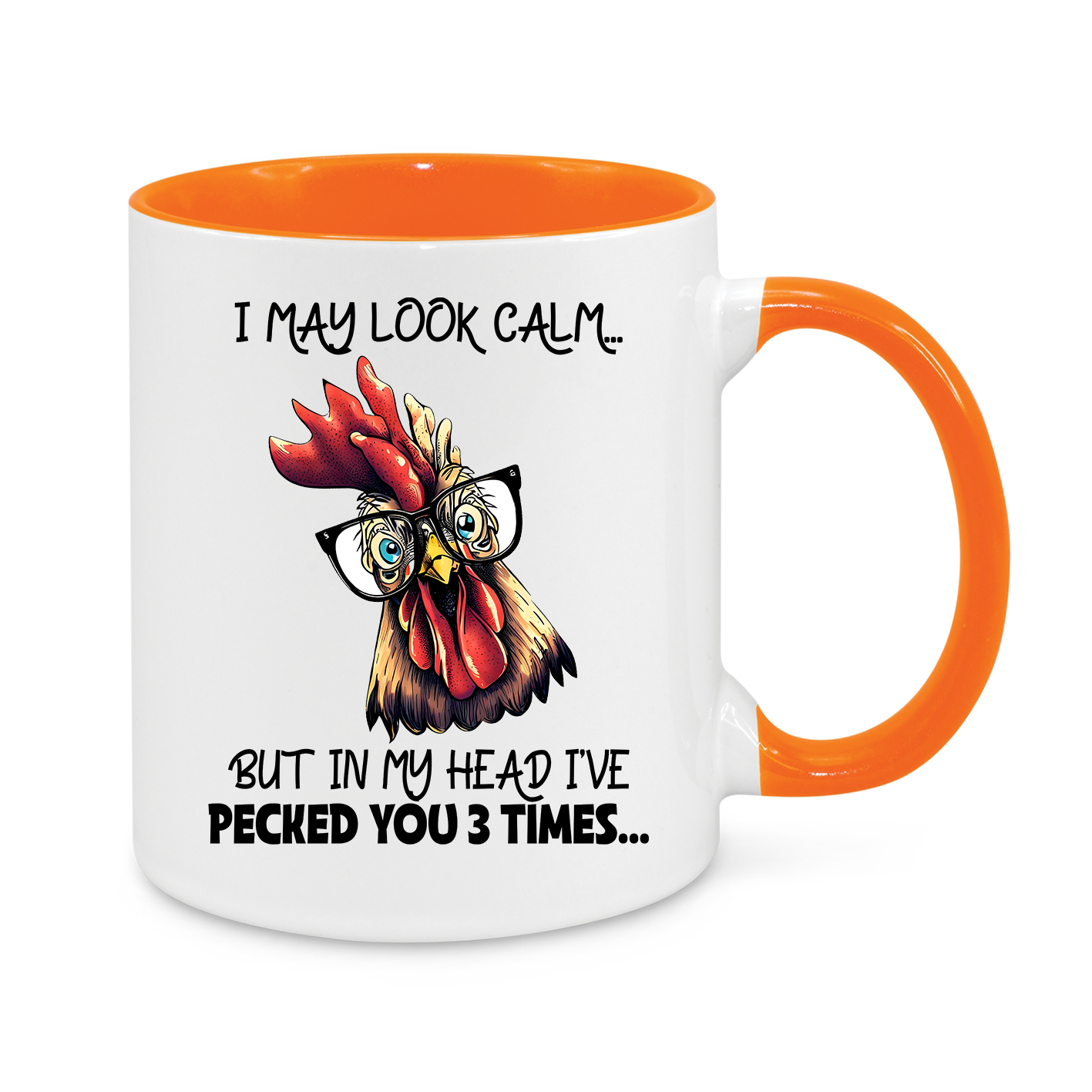 I May Look Calm, But… Funny Chicken Mug for Sarcastic Coffee Lovers