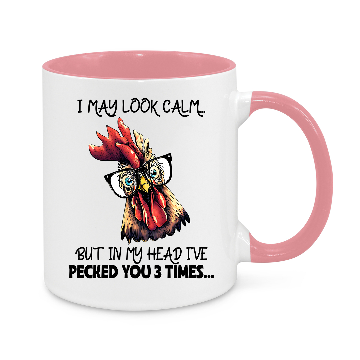 I May Look Calm, But… Funny Chicken Mug for Sarcastic Coffee Lovers