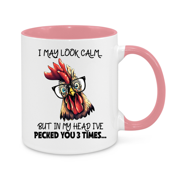 I May Look Calm, But… Funny Chicken Mug for Sarcastic Coffee Lovers