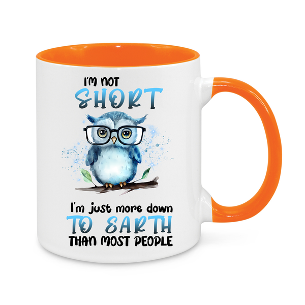 I’m Not Short – Funny Owl Mug | Cute & Humorous 11oz Coffee Cup