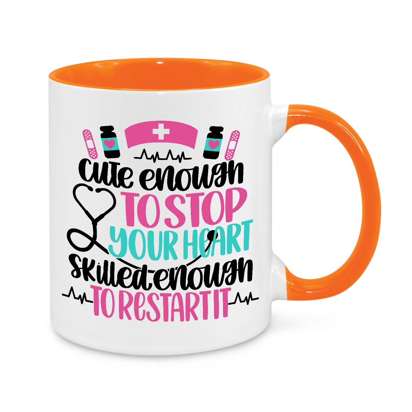 Funny Nurse Mug - 11oz Personalised Coffee Cup - Cute Enough to Stop Your Heart Skilled Enough to Restart It - Novelty Nurse Appreciation Gift - Healthcare Worker Mug