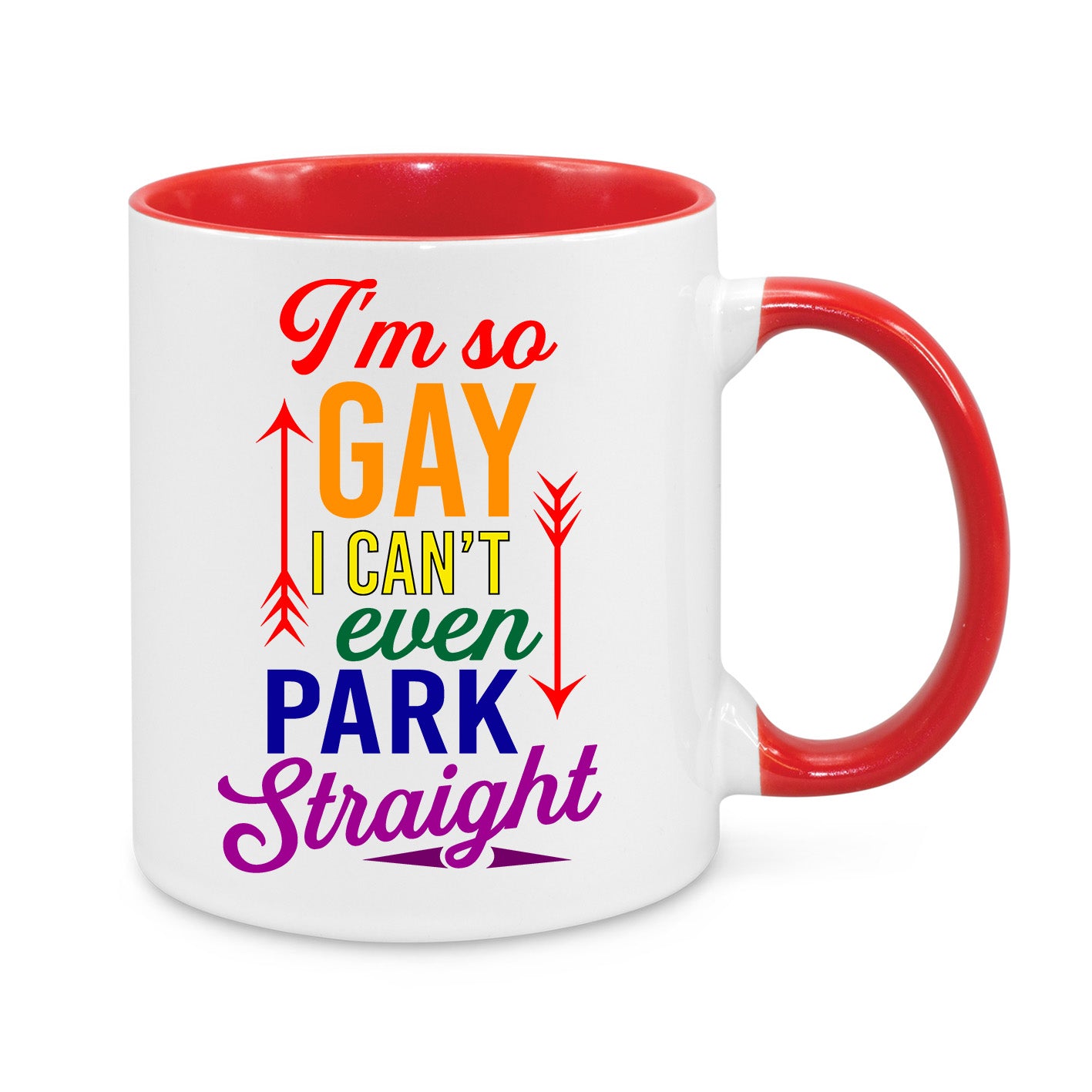 I'm So Gay I Can't Even Park Straight Mug – Funny LGBTQ+ Pride Coffee Cup