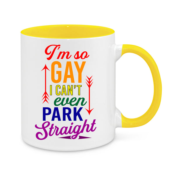 I am Gay I Can't Even Part Straight Novelty Mug