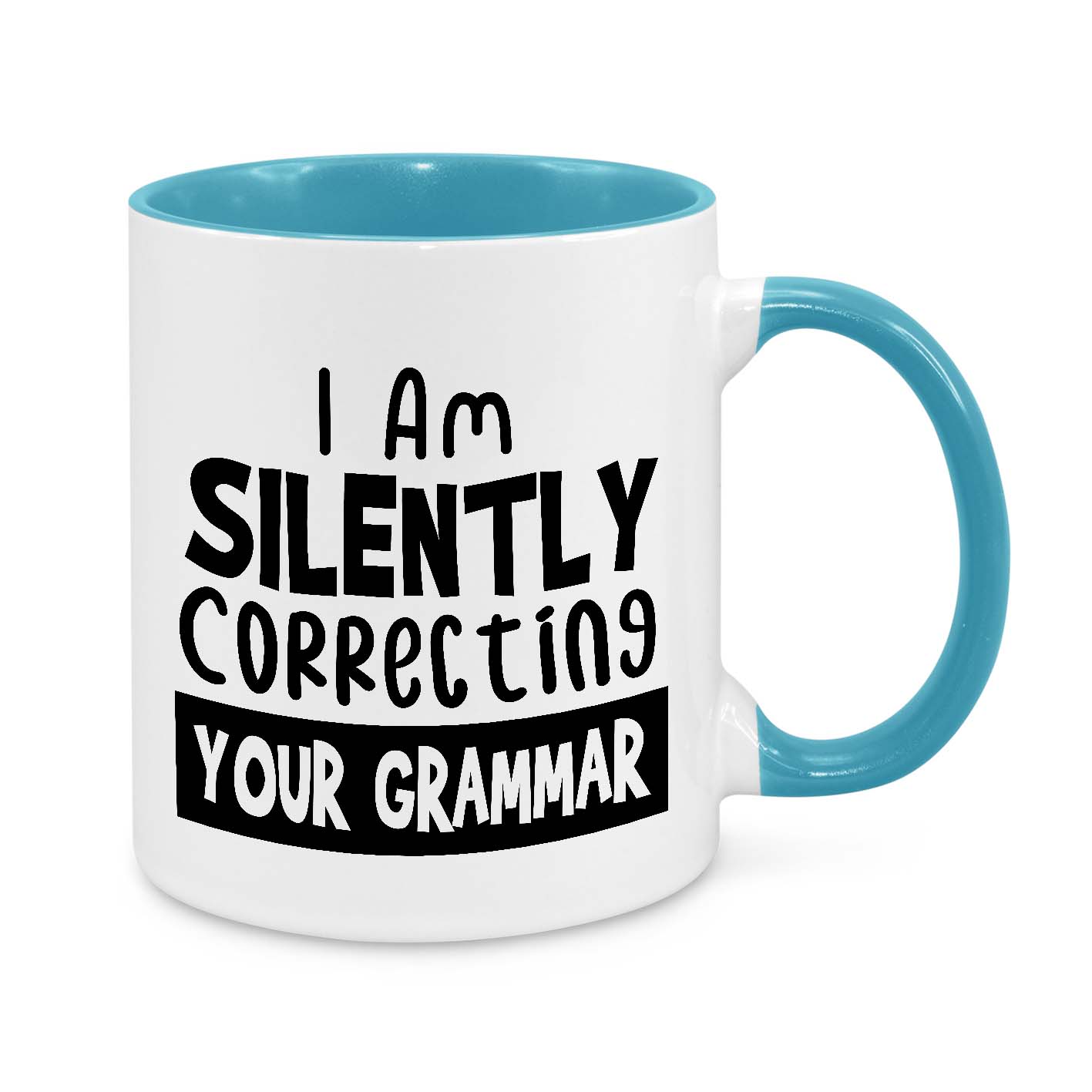 I'm Silently Correcting Your Grammar Mug – Funny Coffee Cup for Grammar Nerds & Teachers