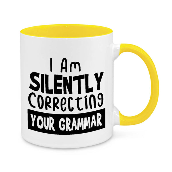 I'm Silently Correcting Your Grammar Mug – Funny Coffee Cup for Grammar Nerds & Teachers