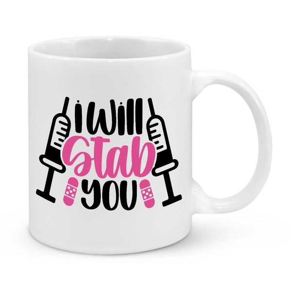 Funny Nurse Mug - 11oz Personalised Coffee Cup - I Will Stab You - Humorous Nurse Gift - Syringe Nurse Appreciation Mug - Novelty Healthcare Worker Gift