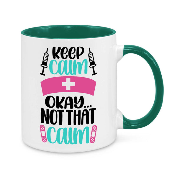 Funny Nurse Mug - 11oz Novelty Coffee Cup - Keep Calm Okay Not That Calm - Humorous Nurse Gift - Personalised Nurse Appreciation Mug