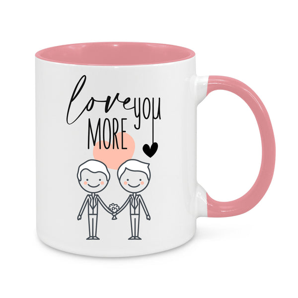 Love You More Mug – Cute Same-Sex Couple Gift – Romantic LGBTQ+ Coffee Cup