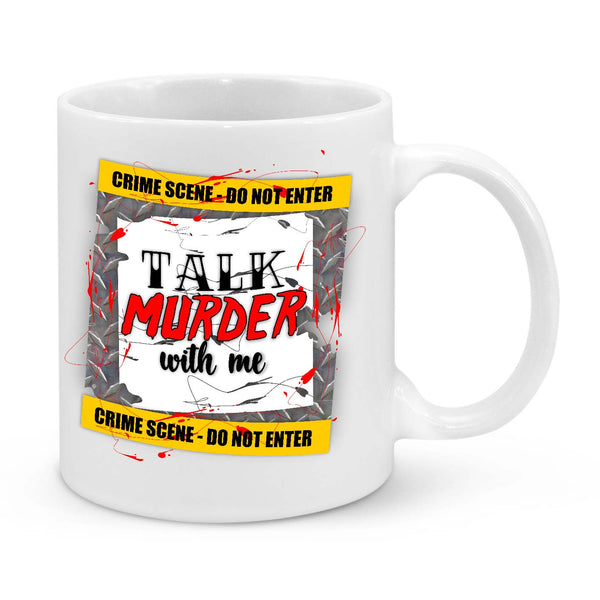 "Talk Murder With Me" True Crime Coffee Mug – A Must-Have for Crime Junkies!