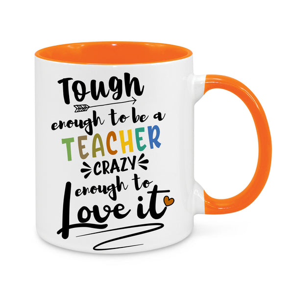 Tough Enough to Be a Teacher Mug - Funny & Inspiring Gift for Teachers