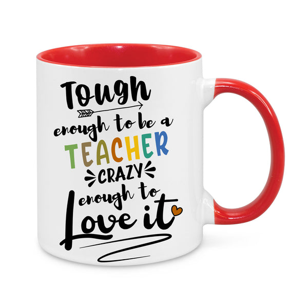 Tough Enough to Be a Teacher Mug - Funny & Inspiring Gift for Teachers
