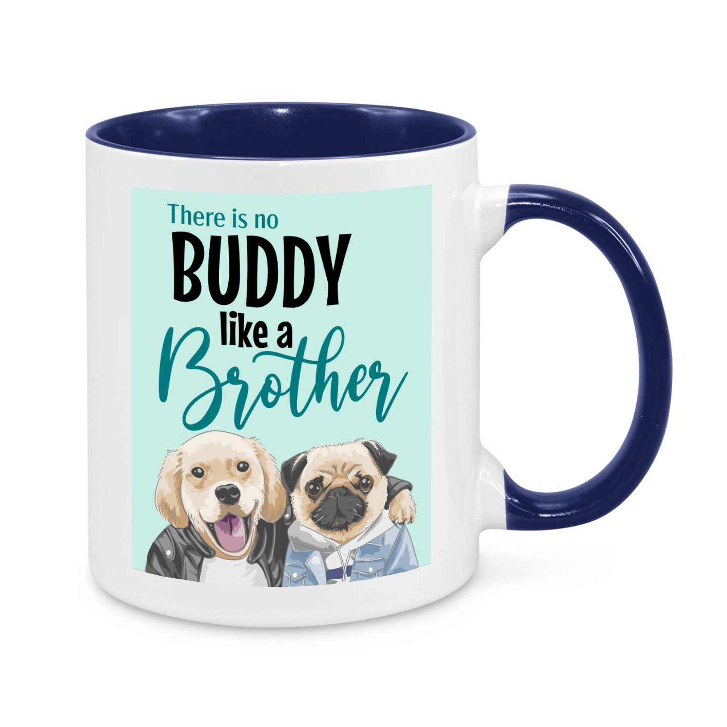 Buddy Like a Brother Mug – Cute Dog-Themed Gift for Brothers & Best Friends