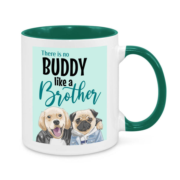 Buddy Like a Brother Mug – Cute Dog-Themed Gift for Brothers & Best Friends