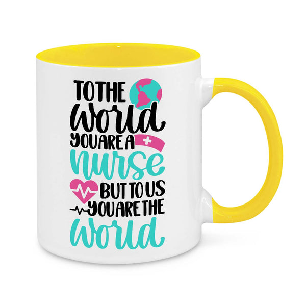 Personalised Nurse Appreciation Mug - 11oz Custom Nurse Gift - To The World You Are A Nurse But To Us You Are The World - Thank You Gift for Nurses - Novelty Nurse Coffee Cup