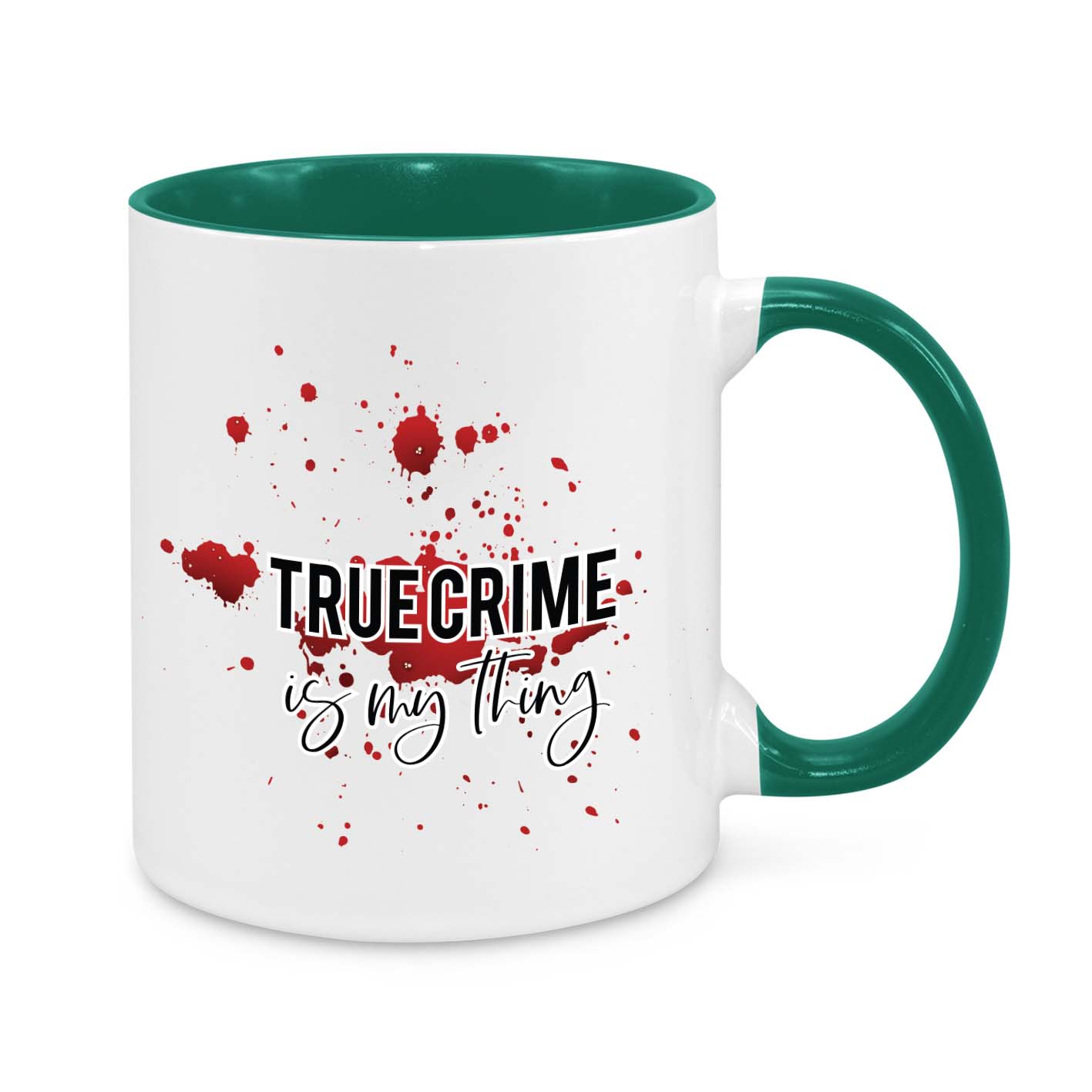 True Crime is My Thing Novelty Mug