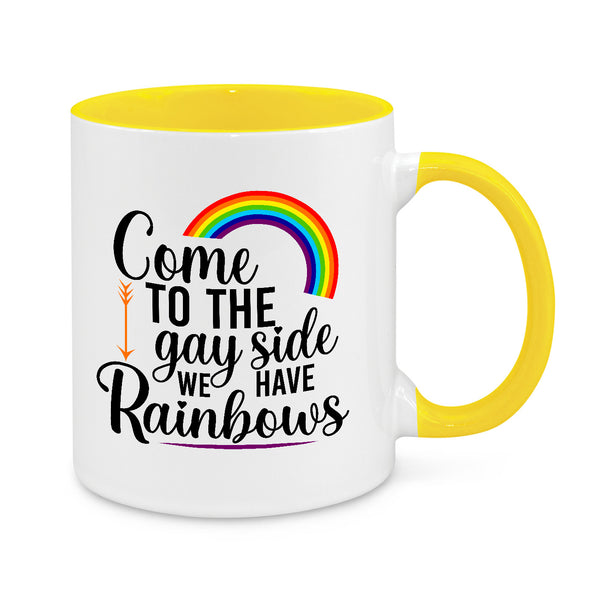 Come to the Gay Side Mug – Funny LGBTQ+ Pride Coffee Cup with Rainbow