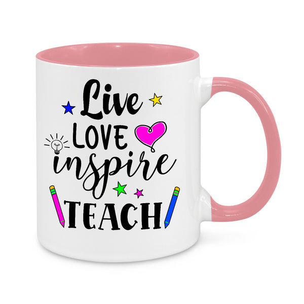Live Love Inspire Teach Novelty Mug, white mug with pink handle and inside