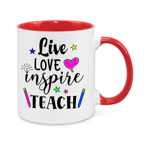 Live Love Inspire Teach Novelty Mug, white mug with red handle and inside