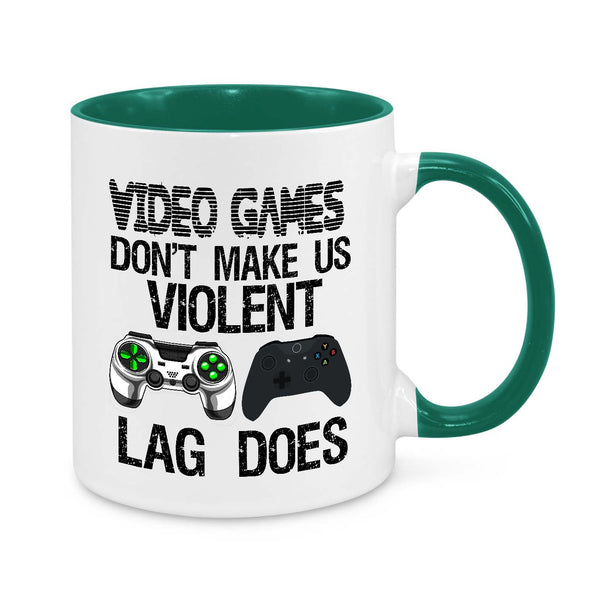 Funny Gamer Mug – "Video Games Don’t Make Us Violent, Lag Does" | Perfect Gift for Gamers & Streamers