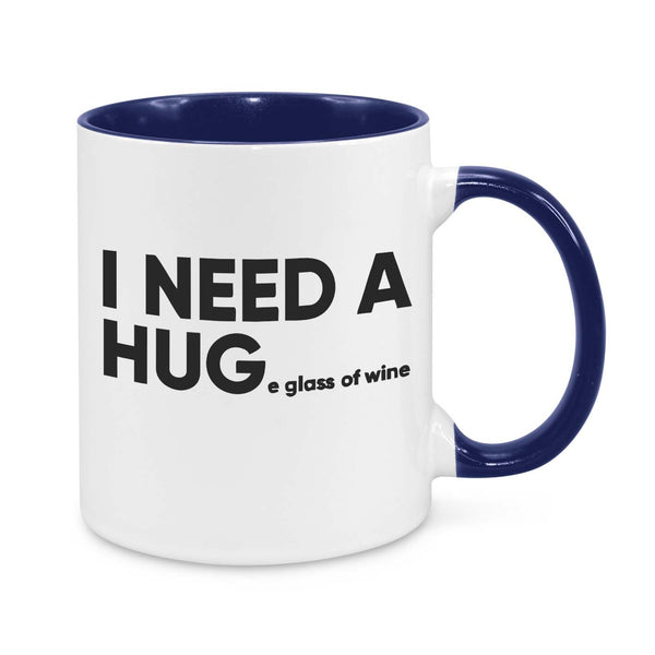 I Need a Hug Novelty Mug