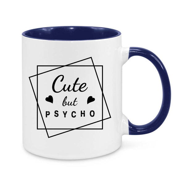 Cute but Psycho Novelty Mug