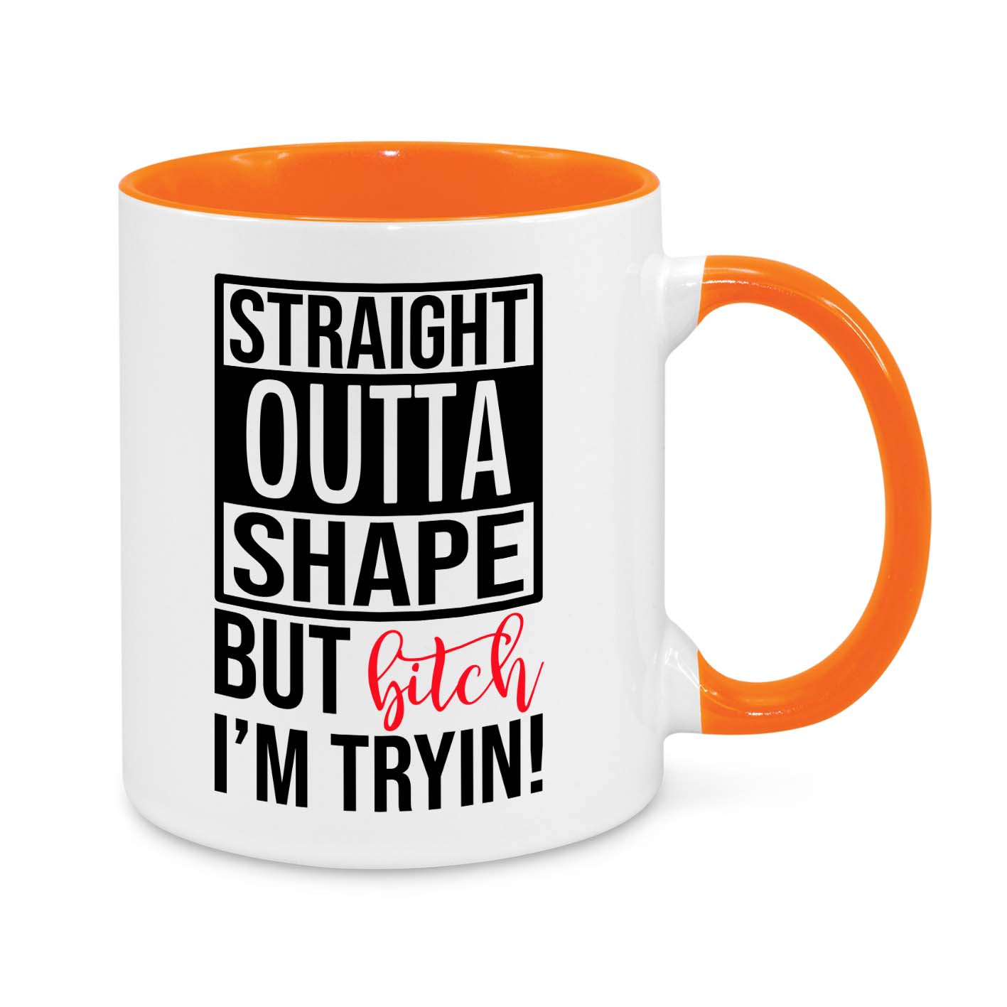 Funny Fitness Motivation Mug – Straight Outta Shape But I’m Tryin’ – 11oz Two-Tone Coffee Cup