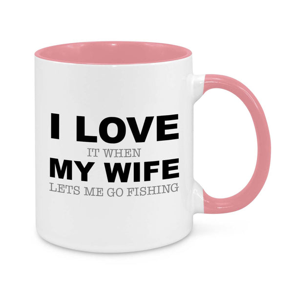 Funny Fishing Coffee Mug for Men - I Love It When My Wife Lets Me Go Fishing - Gift for Husband