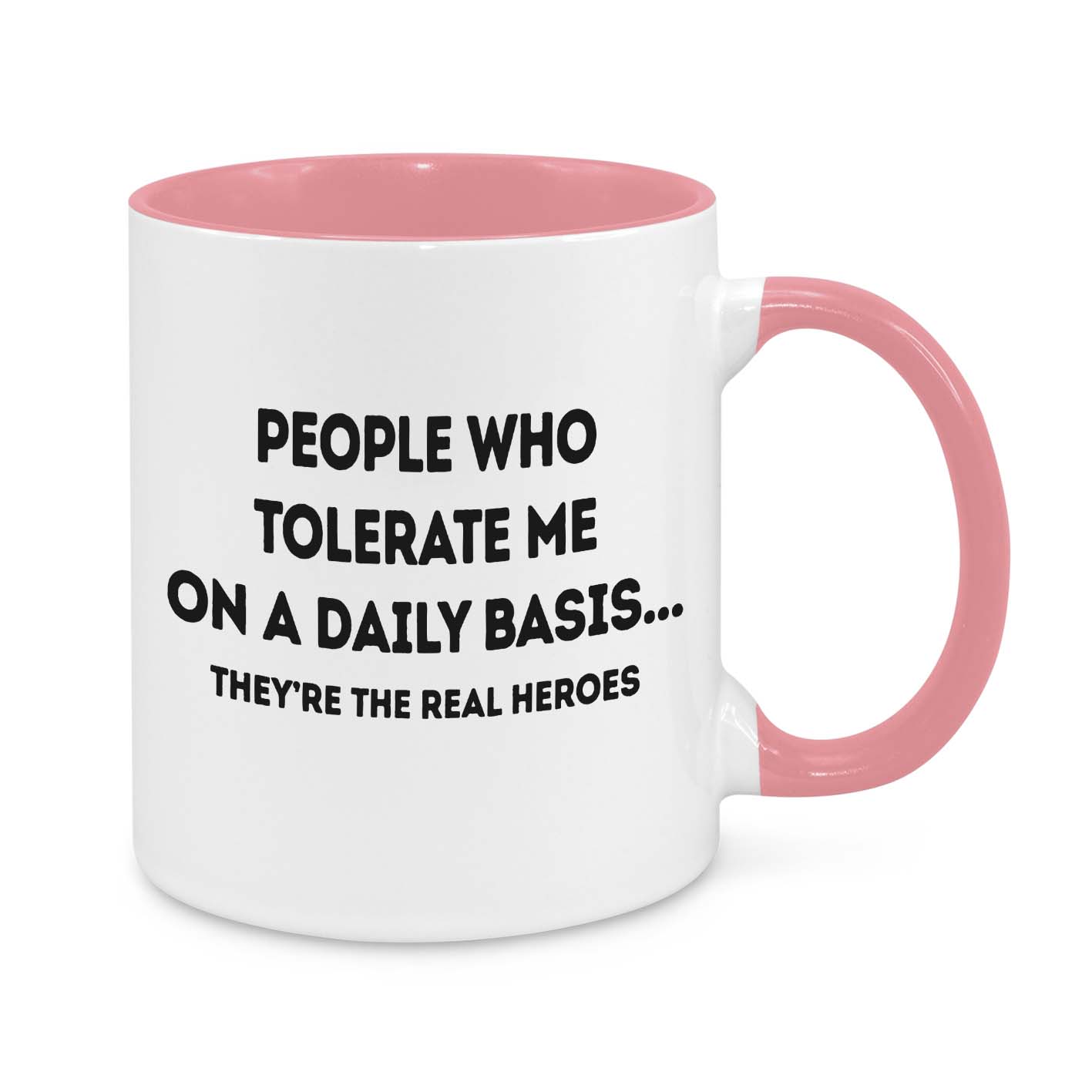 People Who Tolerate Me on Daily Bases Novelty Mug