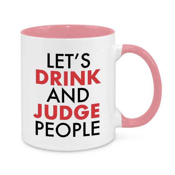 Funny Coffee Mug – "Let’s Drink and Judge People" | Sarcastic Gift for Friends, Wine Lovers & Gossip Queens