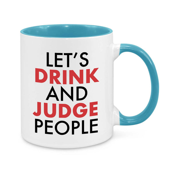Funny Coffee Mug – "Let’s Drink and Judge People" | Sarcastic Gift for Friends, Wine Lovers & Gossip Queens