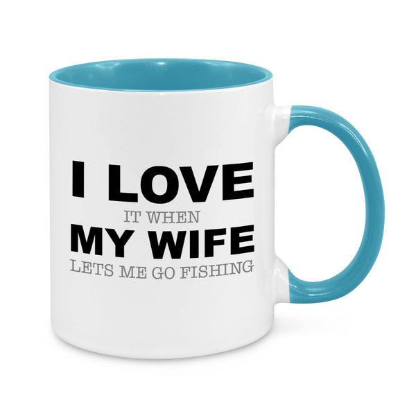 Funny Fishing Coffee Mug for Men - I Love It When My Wife Lets Me Go Fishing - Gift for Husband