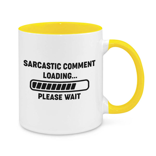 Funny Sarcastic Coffee Mug – "Sarcastic Comment Loading... Please Wait" 11oz Cup