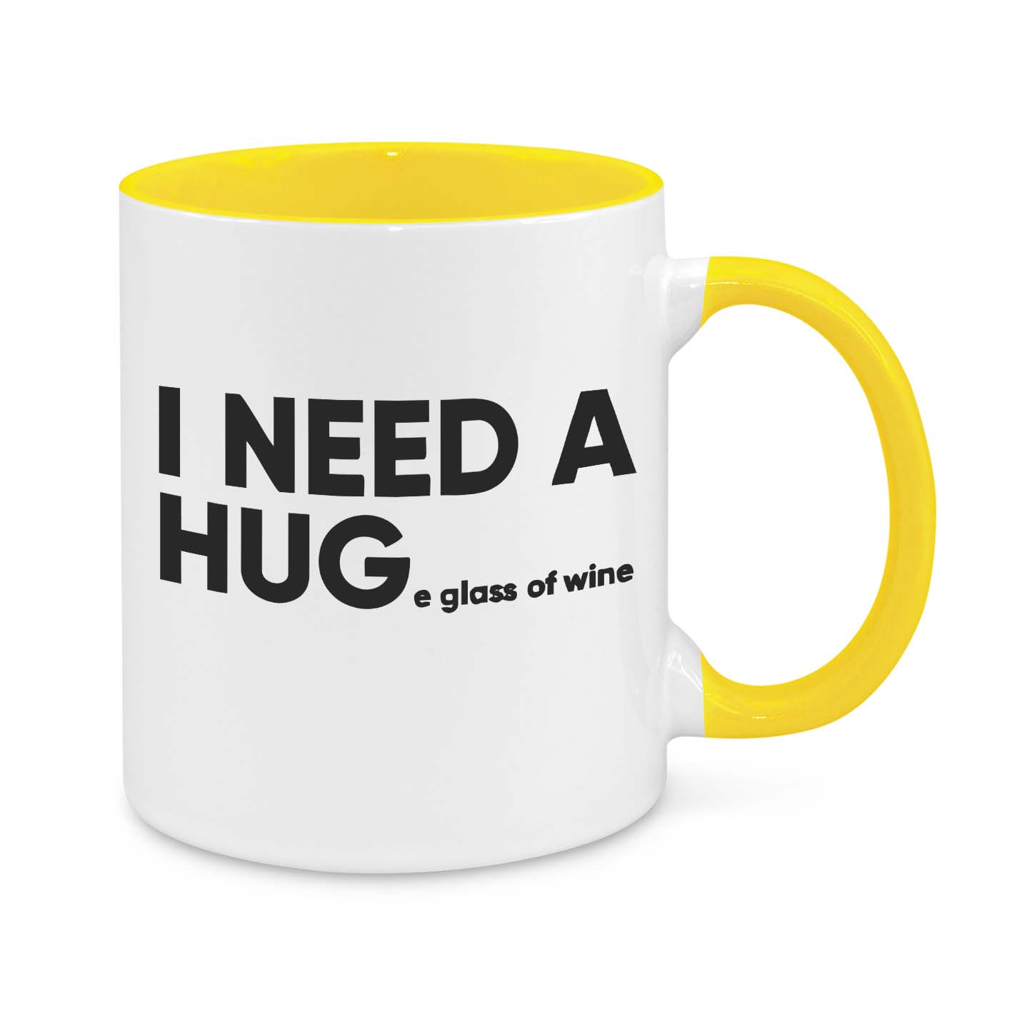 I Need a Hug...e Glass of Wine Mug – Funny Coffee Cup for Wine Lovers
