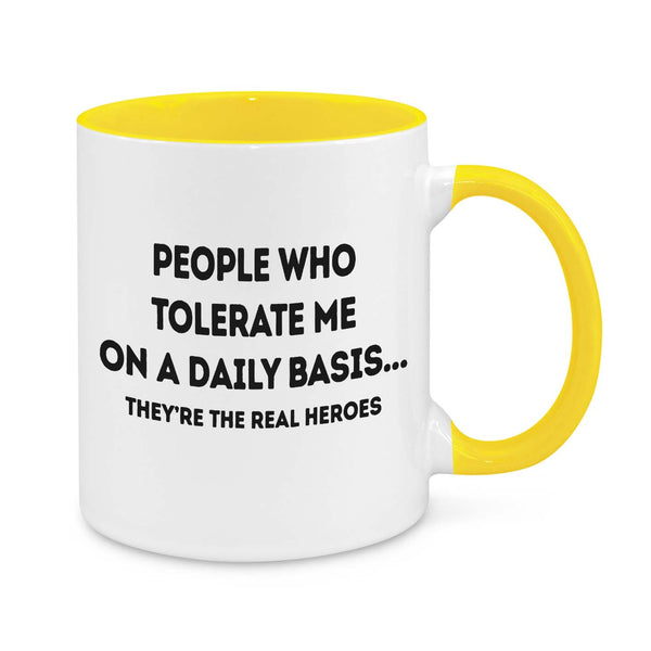 People Who Tolerate Me on Daily Bases Novelty Mug